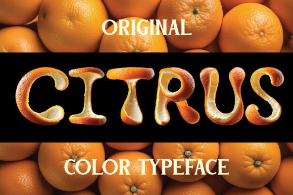 Citrus: A Vibrant Color Font for Eye-Catching Design