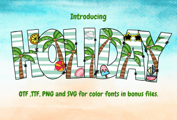 Holiday: The Cheerful Color Font for Summer Designs