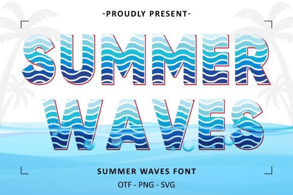 Summer Waves: The Typography That Captures the Vibe of the Season